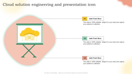 Cloud Solution Engineering And Presentation Icon Ppt PowerPoint Presentation File Elements PDF Cloud Solution Engineering And Presentation Icon Ppt PowerPoint Presentation File Elements PDF
