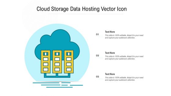 Cloud Storage Data Hosting Vector Icon Ppt PowerPoint Presentation Model File Formats PDF