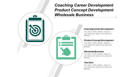 Coaching Career Development Product Concept Development Wholesale Business Ppt PowerPoint Presentation Slides Graphics Download