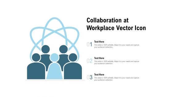 Collaboration At Workplace Vector Icon Ppt PowerPoint Presentation Inspiration Templates