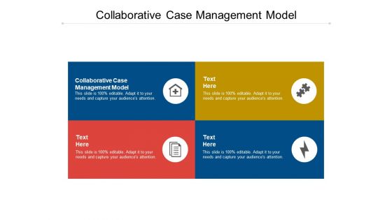 Collaborative Case Management Model Ppt PowerPoint Presentation Layouts Slide Download Cpb Pdf