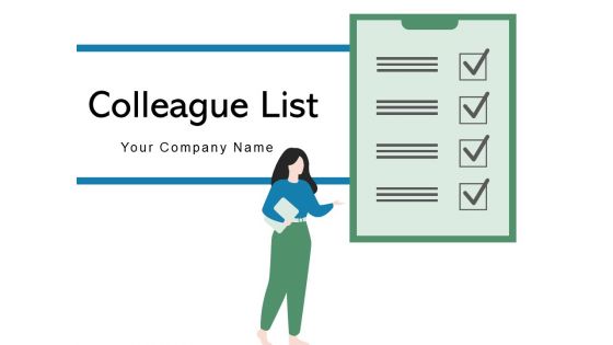 Colleague List Project Infographic Ppt PowerPoint Presentation Complete Deck
