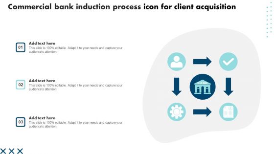 Commercial Bank Induction Process Icon For Client Acquisition Download PDF