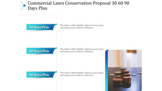 Commercial Lawn Conservation Proposal 30 60 90 Days Plan Ppt Slides Aids PDF