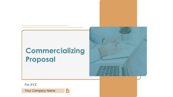 Commercializing Proposal Ppt PowerPoint Presentation Complete Deck With Slides Commercializing Proposal Ppt PowerPoint Presentation Complete Deck With Slides