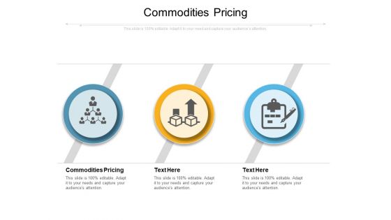 Commodities Pricing Ppt PowerPoint Presentation Infographics Topics Cpb Commodities Pricing Ppt PowerPoint Presentation Infographics Topics Cpb