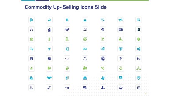 Commodity Up Selling Ppt PowerPoint Presentation Complete Deck With Slides