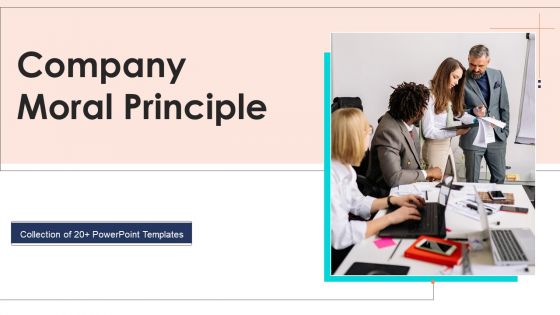 Company Moral Principle Ppt PowerPoint Presentation Complete Deck With Slides Company Moral Principle Ppt PowerPoint Presentation Complete Deck With Slides