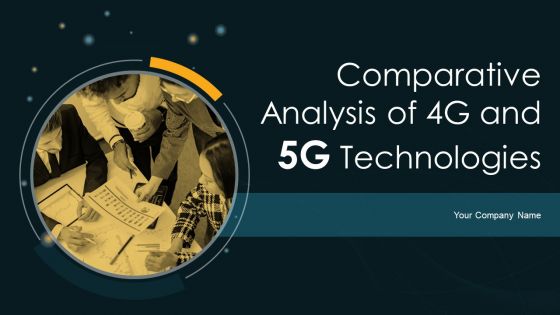 Comparative Analysis Of 4G And 5G Technologies Ppt PowerPoint Presentation Complete Deck With Slides
