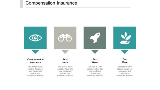 Compensation Insurance Ppt PowerPoint Presentation Infographics Layouts Cpb