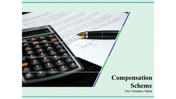 Compensation Scheme Ppt PowerPoint Presentation Complete Deck With Slides