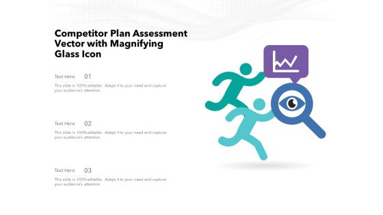 Competitor Plan Assessment Vector With Magnifying Glass Icon Ppt PowerPoint Presentation File Design Templates PDF