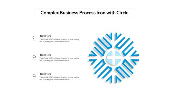 Complex Business Process Icon With Circle Ppt PowerPoint Presentation Icon Gallery PDF Complex Business Process Icon With Circle Ppt PowerPoint Presentation Icon Gallery PDF