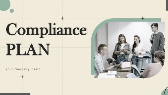 Compliance Plan Ppt PowerPoint Presentation Complete Deck With Slides Compliance Plan Ppt PowerPoint Presentation Complete Deck With Slides