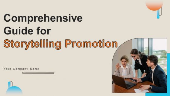 Comprehensive Guide For Storytelling Promotion Ppt PowerPoint Presentation Complete Deck With Slides