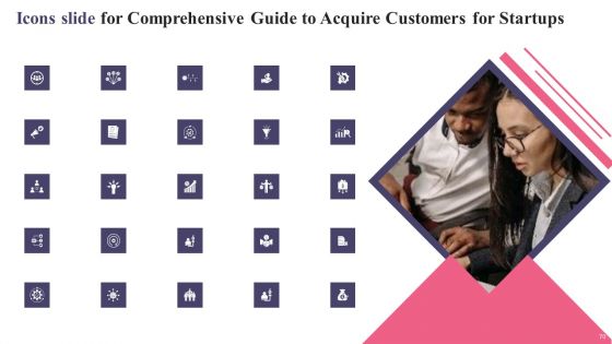 Comprehensive Guide To Acquire Customers For Startups Ppt PowerPoint Presentation Complete Deck With Slides