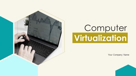 Computer Virtualization Ppt PowerPoint Presentation Complete Deck With Slides