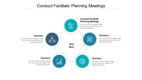 Conduct Facilitate Planning Meetings Ppt PowerPoint Presentation Slides Inspiration Cpb