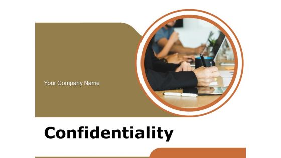 Confidentiality Organization Operations Ppt PowerPoint Presentation Complete Deck