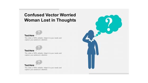 Confused Vector Worried Woman Lost In Thoughts Ppt PowerPoint Presentation Infographics