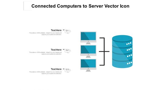 Connected Computers To Server Vector Icon Ppt PowerPoint Presentation Gallery Example PDF