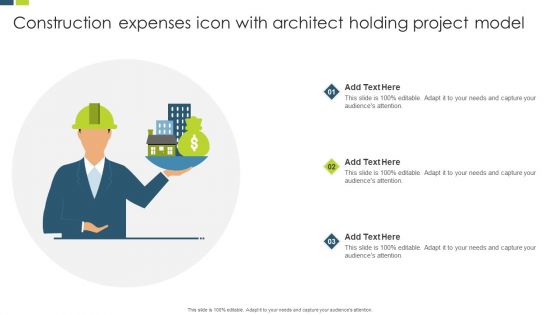 Construction Expenses Icon With Architect Holding Project Model Topics PDF