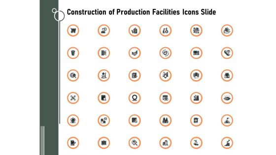 Construction Of Production Facilities Icons Slide Ppt Icon Diagrams PDF Construction Of Production Facilities Icons Slide Ppt Icon Diagrams PDF
