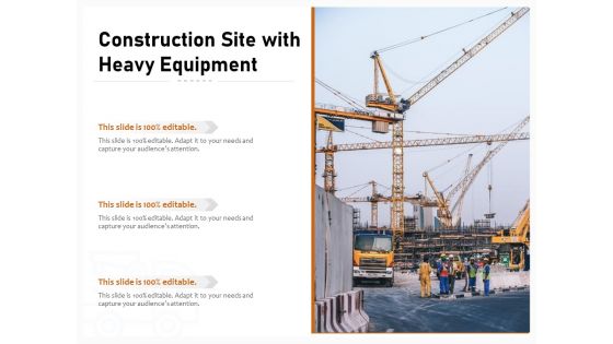 Construction Site With Heavy Equipment Ppt PowerPoint Presentation Gallery Slides PDF