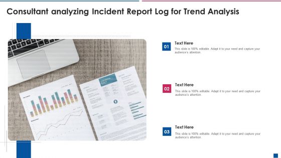 Consultant Analyzing Incident Report Log For Trend Analysis Themes PDF Consultant Analyzing Incident Report Log For Trend Analysis Themes PDF