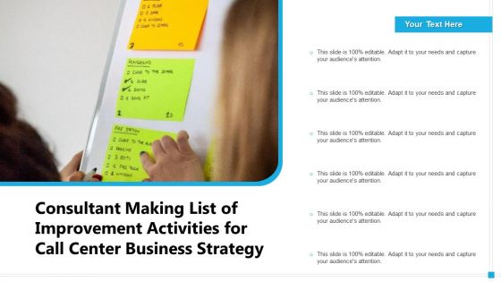Consultant Making List Of Improvement Activities For Call Center Business Strategy Ppt PowerPoint Presentation Professional Icon PDF