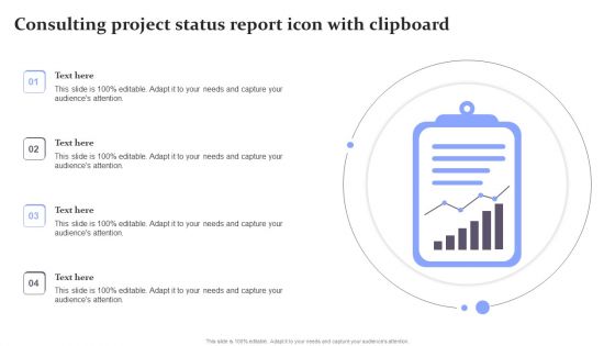 Consulting Project Status Report Icon With Clipboard Template PDF