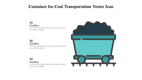 Container For Coal Transportation Vector Icon Ppt PowerPoint Presentation Outline Inspiration PDF