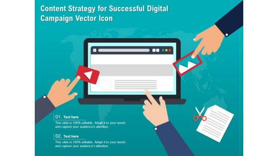 Content Strategy For Successful Digital Campaign Vector Icon Ppt PowerPoint Presentation Gallery Deck PDF