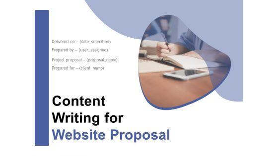 Content Writing For Website Proposal Ppt PowerPoint Presentation Complete Deck With Slides