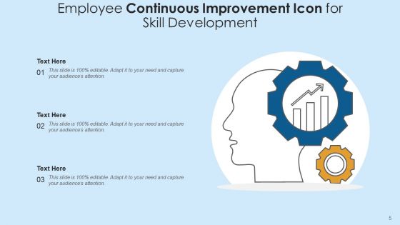 Continuous Enhancement Icon Process Graphs Ppt PowerPoint Presentation Complete Deck With Slides