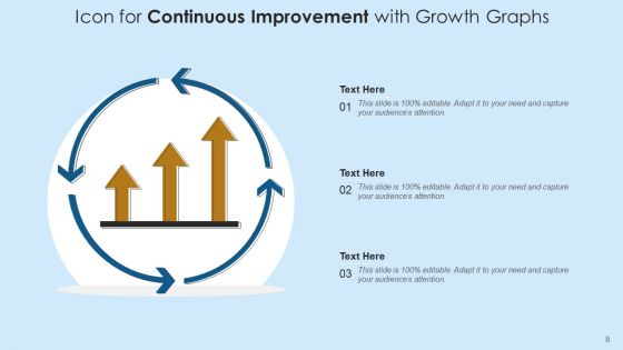 Continuous Enhancement Icon Process Graphs Ppt PowerPoint Presentation Complete Deck With Slides