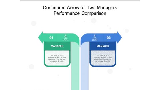 Continuum Arrow For Two Managers Performance Comparison Ppt PowerPoint Presentation Outline Layouts PDF