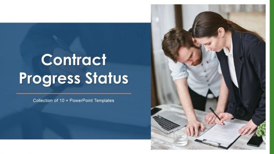 Contract Progress Status Ppt PowerPoint Presentation Complete Deck With Slides