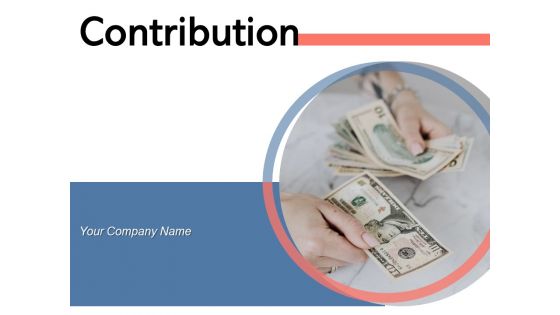 Contribution Market Stocks Dollar Sign Ppt PowerPoint Presentation Complete Deck