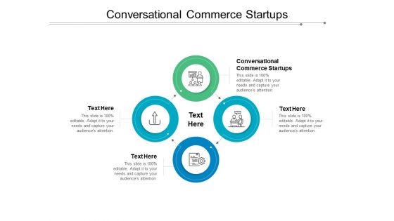 Conversational Commerce Startups Ppt PowerPoint Presentation Summary Infographic Template Cpb Conversational Commerce Startups Ppt PowerPoint Presentation Summary Infographic Template Cpb