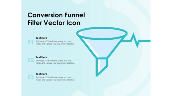 Conversion Funnel Filter Vector Icon Ppt PowerPoint Presentation Model Slide Download