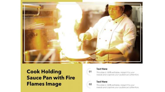 Cook Holding Sauce Pan With Fire Flames Image Ppt PowerPoint Presentation File Graphic Tips PDF