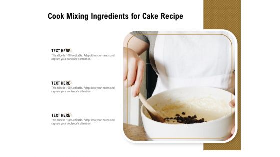 Cook Mixing Ingredients For Cake Recipe Ppt PowerPoint Presentation File Topics PDF