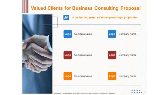 Corporate Consulting Valued Clients For Business Consulting Proposal Ppt Visual Aids Infographic Template PDF