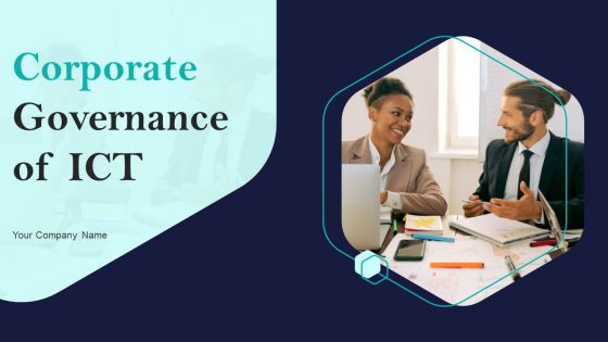 Corporate Governance Of ICT Ppt PowerPoint Presentation Complete Deck With Slides
