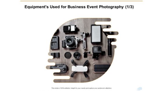 Corporate Occasion Videography Proposal Equipments Used For Business Event Photography Adapt Sample PDF