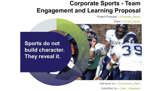Corporate Sports Team Engagement And Learning Proposal Ppt PowerPoint Presentation Complete Deck With Slides Corporate Sports Team Engagement And Learning Proposal Ppt PowerPoint Presentation Complete Deck With Slides