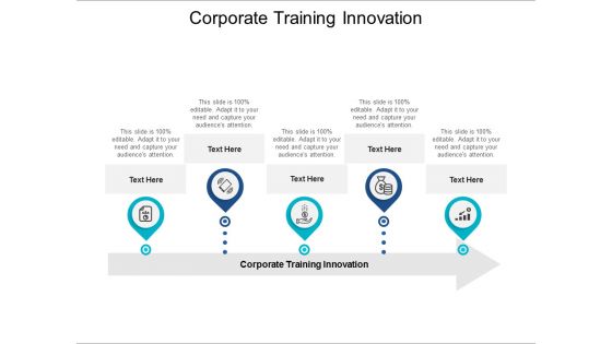 Corporate Training Innovation Ppt PowerPoint Presentation Gallery Mockup Cpb Corporate Training Innovation Ppt PowerPoint Presentation Gallery Mockup Cpb