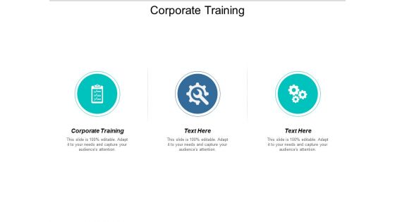 Corporate Training Ppt PowerPoint Presentation Visual Aids Professional Cpb