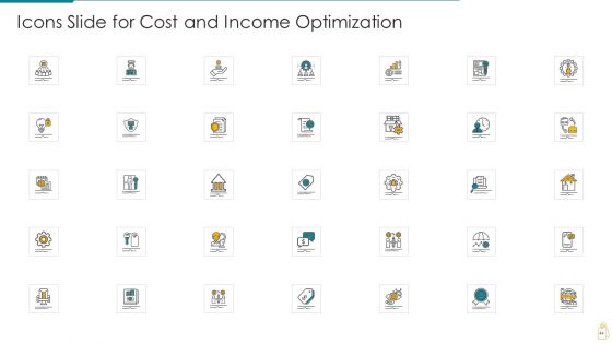 Cost And Income Optimization Ppt PowerPoint Presentation Complete Deck With Slides